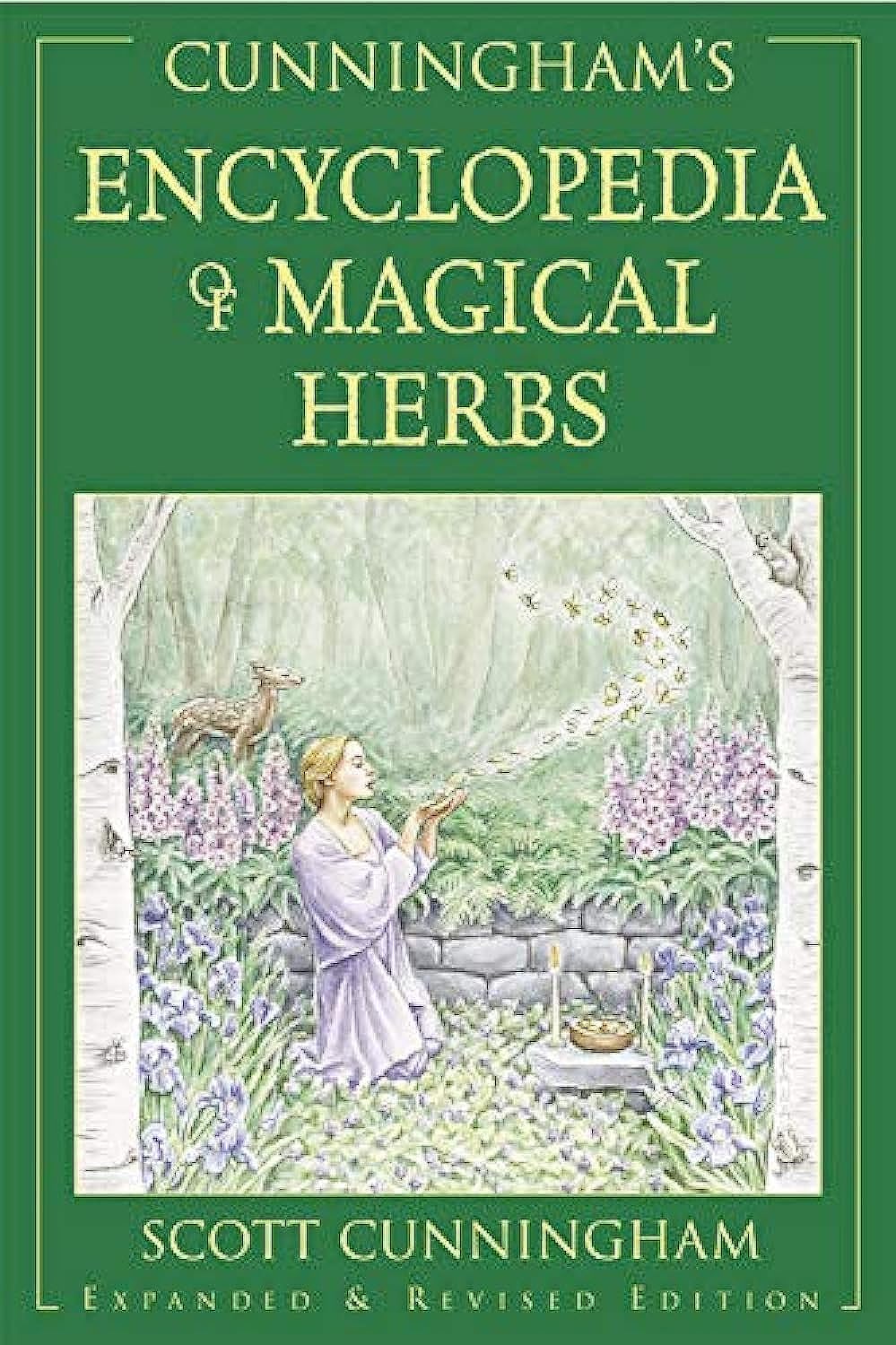 Cunningham’s Encyclopedia of Magical Herbs (Llewellyn’s Sourcebook Series) (Scott Cunningham’s Encyclopedia Series, 1)